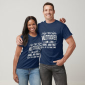 Ich bin Multitasker - Denim Blue Bold gestört T-Shirt (Unisex)