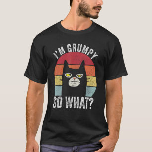 Ich bin mürrisch, na und  Katze  Retro Kätzchen Vi T-Shirt