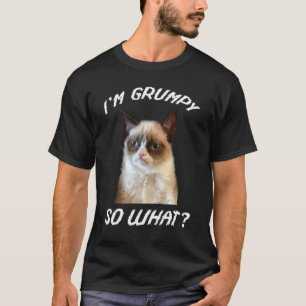 Ich bin mürrisch, na und wütende Katzen-Meme T-Shirt