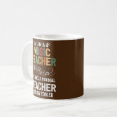 Ich bin Musiklehrer, wie ein normaler Lehrer  Kaffeetasse (Vorderseite Links)