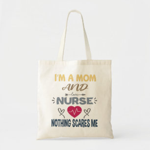Ich bin Mutter und Krankenschwester, nichts schrec Tragetasche