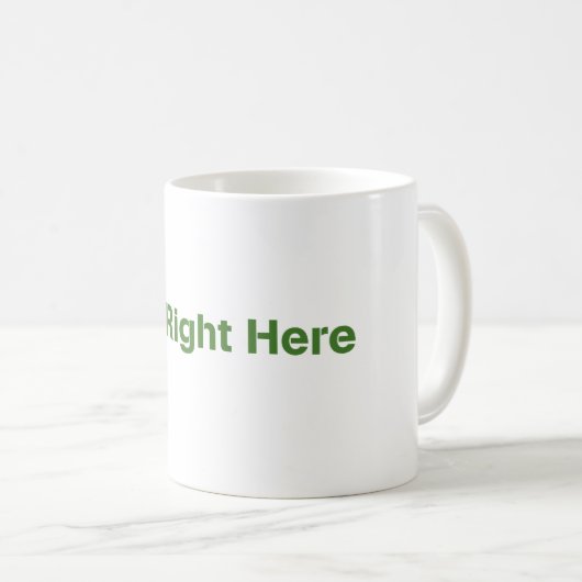 "Ich bin nach rechts hier" Tasse (VorderseiteRechts)