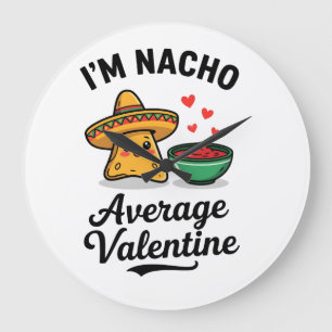 Ich bin Nacho Durchschnittlicher Valentinstag Große Wanduhr