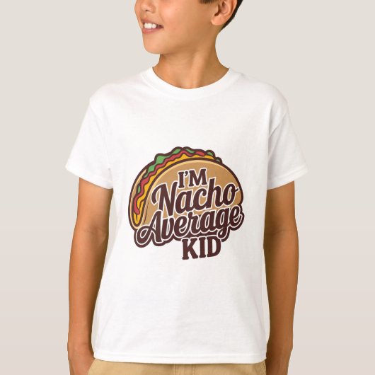 Ich bin nacho Durchschnittskind T-Shirt (Vorderseite)