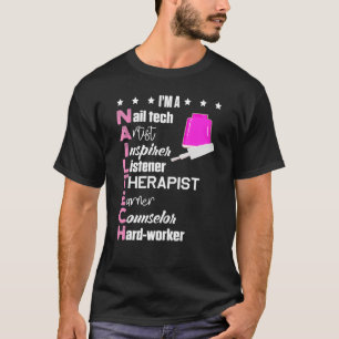 Ich bin Nail Tech Definition Maniküre Polnischer R T-Shirt