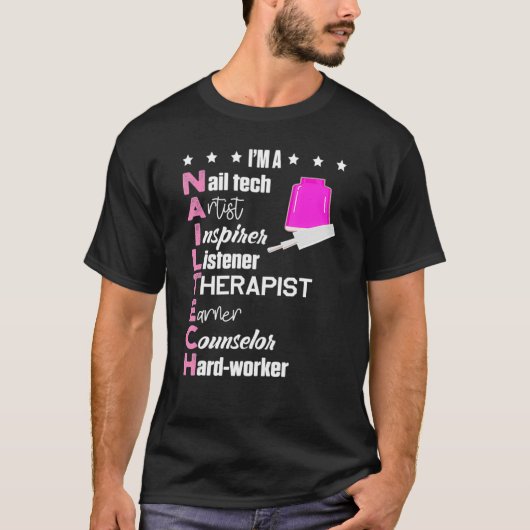 Ich bin Nail Tech Definition Maniküre Polnischer R T-Shirt (Vorderseite)