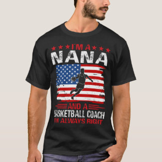 Ich bin NANA und Basketballtrainer T-Shirt
