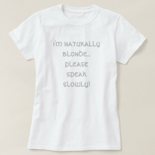 Ich bin natürlich blond... Bitte sprechen Sie lan T-Shirt