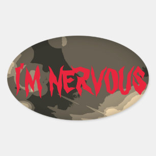 ICH BIN NERVOUS OVALER AUFKLEBER