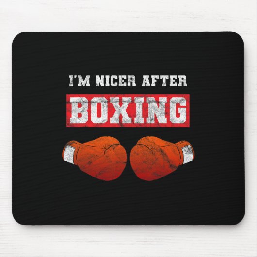 Ich bin netter nach dem Boxen Kickbox Boxer Mousepad (Vorne)