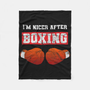 Ich bin netter nach dem Boxen Kickboxen Boxer Fleecedecke