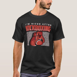 Ich bin netter nach Kickboxen Kick Boxer Martial A T-Shirt