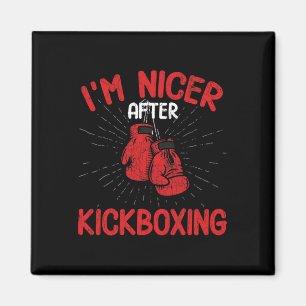 Ich bin netter nach Kickboxen Lustiger Kickboxer B Magnet