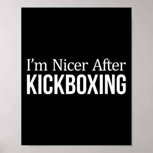 Ich bin netter nach Kickboxen - Poster (Vorne)