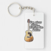 Ich bin netter, nachdem ich Gitarre gespielt habe. Schlüsselanhänger (Vorderseite)