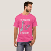 Ich bin Nice Pero No Chingues Funny Hispanic Spaß T-Shirt (Vorne ganz)