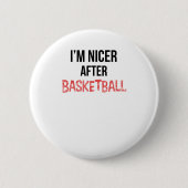 Ich bin Nicer nach Basketball lang Button (Vorderseite)