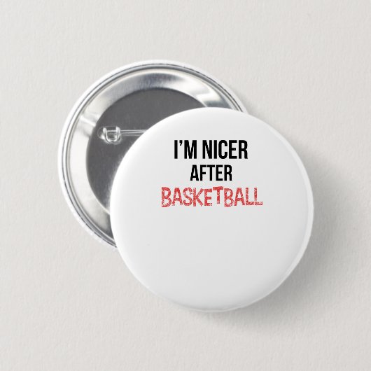 Ich bin Nicer nach Basketball lang Button (Vorne & Hinten)