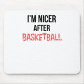 Ich bin Nicer nach Basketball lang Mousepad (Vorne)