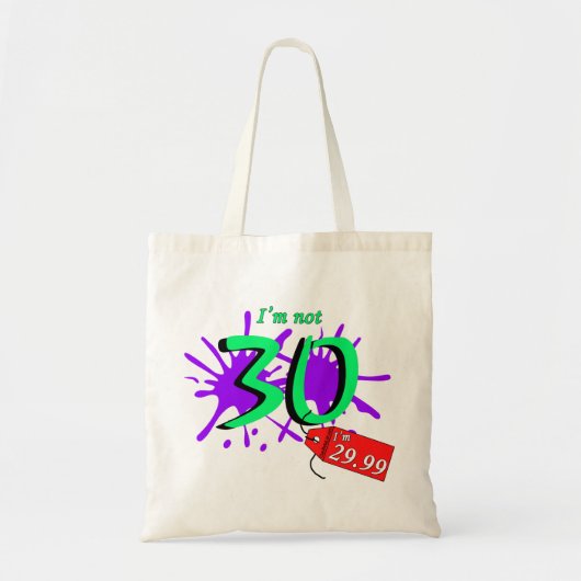 Ich bin nicht 30, ich bin 29.99 Paint Sploch Tragetasche (Vorne)