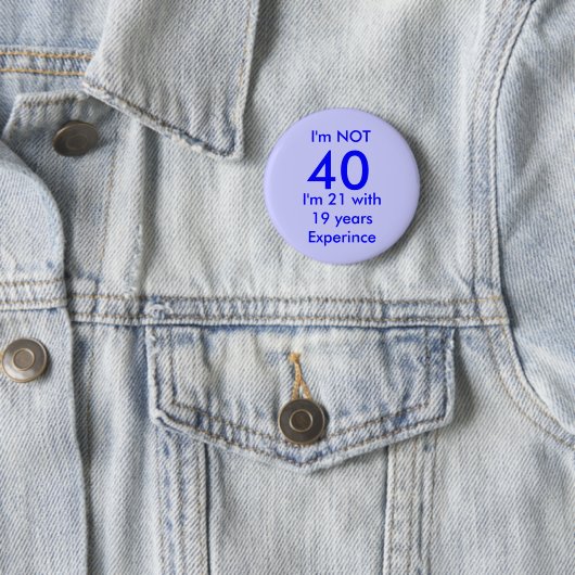 Ich bin NICHT, 40, Button (Beispiel)
