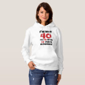 Ich bin nicht 40 hoodie (Vorne ganz)