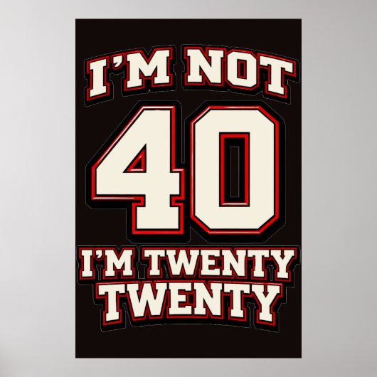 Ich bin nicht 40, ich bin Twenty Twenty Poster (Vorne)