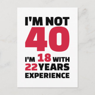 Ich bin nicht 40 Jahre Geburtstag Postkarte