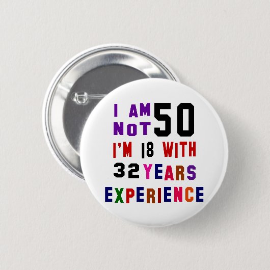Ich bin nicht 50 button (Vorne & Hinten)
