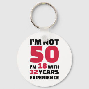 Ich bin nicht 50 Jahre Geburtstag Schlüsselanhänger