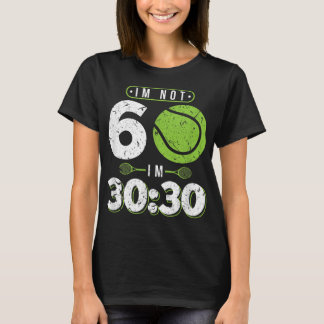 Ich bin nicht 60 Jahre alt Funny Tennis 60. Geburt T-Shirt