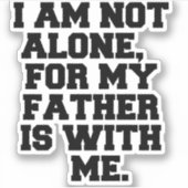 ICH BIN NICHT ALLEIN AUFKLEBER (Vorderseite)