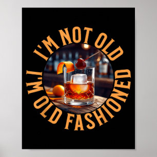 Ich bin nicht alt, ich bin altmodisch, lustiger Ge Poster