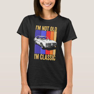 Ich bin nicht alt, ich bin Auto-Menner und Damen T-Shirt