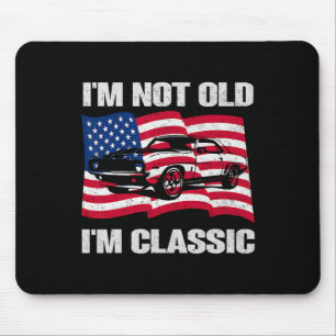 Ich bin nicht alt, ich bin Clic Car America Flagge Mousepad
