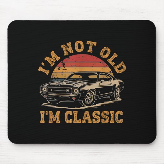 Ich bin nicht alt, ich bin Clic Lustiger Auto-Graf Mousepad (Vorne)