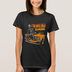 Ich bin nicht alt, ich bin Clic Lustiger Auto-Graf T-Shirt
