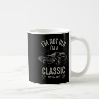 Ich bin nicht alt, ich bin Clic Lustiger Auto-Spru Kaffeetasse