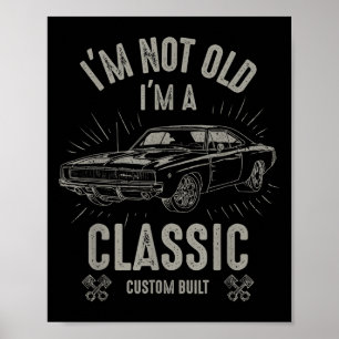 Ich bin nicht alt, ich bin Clic Lustiger Auto-Spru Poster
