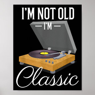 Ich bin nicht alt, ich bin Clic Lustiger Vinyl-Sch Poster