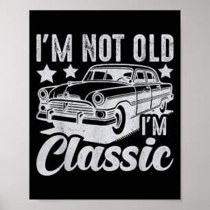 Ich bin nicht alt, ich bin Clic Lustiges Auto Vint Poster