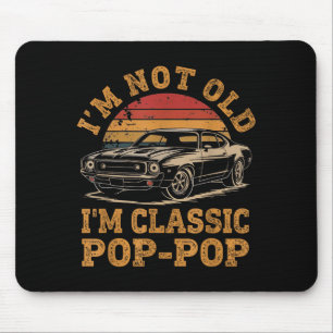 Ich bin nicht alt, ich bin Clic P P Lustiger Auto- Mousepad