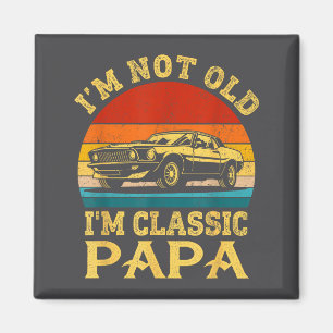 Ich bin nicht alt, ich bin Clic Papa Lustiger Auto Magnet