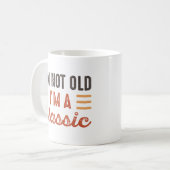 Ich bin nicht alt, ich bin ein Klassiker Kaffeetasse (Vorderseite Links)