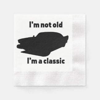 Ich bin nicht alt, ich bin ein Klassiker Serviette