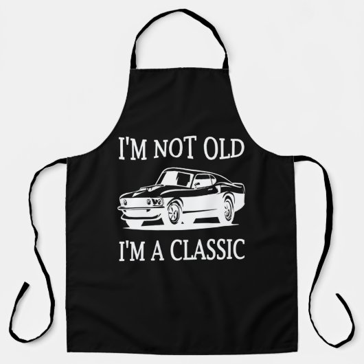 Ich bin nicht alt, ich bin ein klassischer Autover Schürze (Vorderseite)