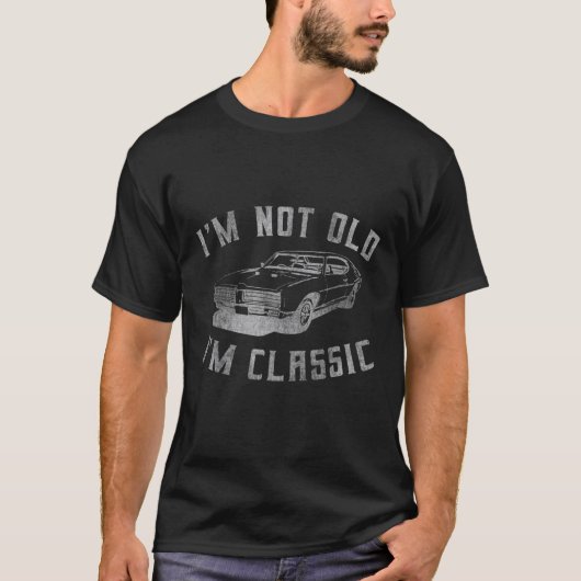 Ich bin nicht alt, ich bin ein klassischer Funny R T-Shirt (Vorderseite)