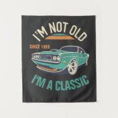 Ich bin nicht alt, ich bin ein klassischer Jahrgan Wandteppich (Vorderseite)