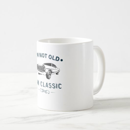 Ich bin nicht alt, ich bin ein klassischer Oldtime Kaffeetasse (VorderseiteRechts)