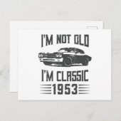 Ich bin nicht alt, ich bin ein klassisches 1953 70 postkarte (Vorne/Hinten)